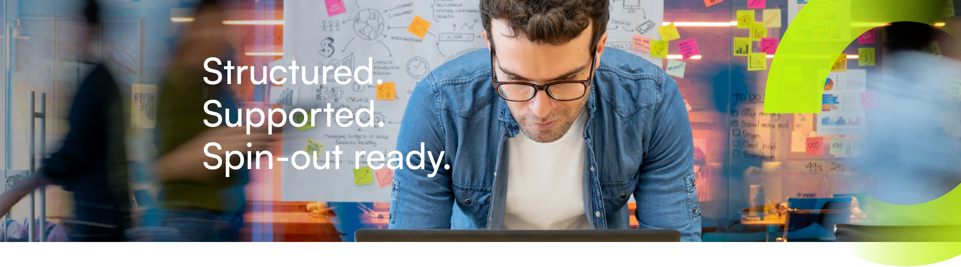 Structured, Supported, Spinout Ready