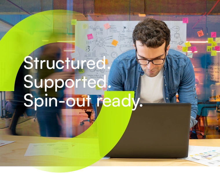 Structured, Supported, Spinout Ready